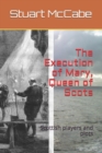 Image for The Execution of Mary, Queen of Scots