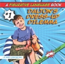 Image for Dalton&#39;s Dress-Up Dilemma - A Figurative Language Book