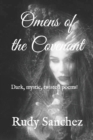 Image for Omens of the Covenant : Dark, mystic, twisted Poems!