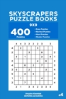 Image for Skyscrapers Puzzle Books - 400 Easy to Master Puzzles 9x9 (Volume 4)