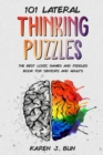Image for 101 Lateral Thinking Puzzles : The Best Logic Games And Riddles Book For Seniors And Adults
