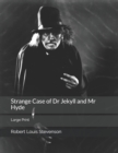 Image for Strange Case of Dr Jekyll and Mr Hyde : Large Print