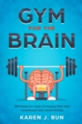 Image for Gym For The Brain : 300 Riddles For Adults To Workout Their Mind Using Reason And Lateral Thinking