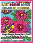 Image for Easy Design Adult Color By Number - Jumbo Coloring Book of Large Print Flowers, Birds, and Butterflies