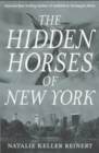 Image for The Hidden Horses of New York