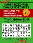 Image for SUPERSIZED FOR CHALLENGED EYES, The Christmas Book : Super Large Print Word Search Puzzles