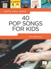 Image for Really Easy Piano : 40 Pop Songs for Kids