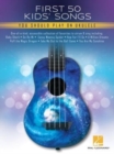 Image for First 50 Kids&#39; Songs : You Should Play on Ukulele