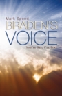 Image for Braden&#39;s Voice: You&#39;ll See, I&#39;ll Stay