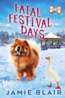 Image for Fatal Festival Days : Dog Days Mystery #3, A humorous cozy mystery
