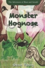 Image for Monster Hognose : A funny, farm animal story about how to handle bullies for ages 6-8.