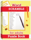 Image for Word Scramble Puzzle Book for Adults : Large Print Word Puzzles for Adults, Jumble Word Puzzle Books, Word Puzzle Game