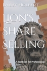 Image for Lion&#39;s Share Selling : A Textbook for Professional Sales