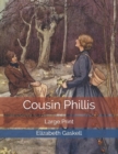 Image for Cousin Phillis : Large Print
