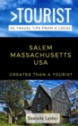 Image for Greater Than a Tourist- Salem Massachusetts USA : 50 Travel Tips from a Local