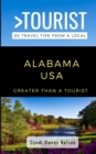 Image for Greater Than a Tourist- Alabama USA : 50 Travel Tips from a Local