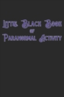 Image for Little Black Book Of Paranormal Activity