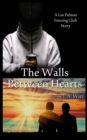 Image for The Walls Between Hearts : A Las Palmas Fencing Club Story