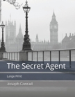 Image for The Secret Agent : Large Print