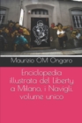 Image for Enciclopedia illustrata del Liberty a Milano, i Navigli, volume unico