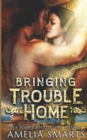 Image for Bringing Trouble Home