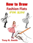 Image for How to Draw Fashion Flats or Kids