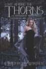 Image for Love Among the Thorns : an anthology of Gothic and Paranormal romance