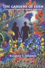 Image for The Gardens Of Eden : Life and Times of Adam and Eve