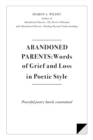 Image for Abandoned Parents : Words of Grief and Loss in Poetric Style: Powerful poems barely constrained