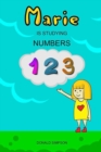 Image for Marie Is Studying Numbers : Educational Book For Kids, Numbers 1-30 (Book For Kids 2-6 Years)