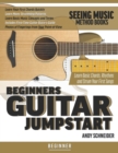 Image for Beginners Guitar Jumpstart : Learn Basic Chords, Rhythms and Strum Your First Songs