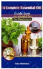 Image for A Complete Essential Oil Guide Book On Weight Loss For Beginners.