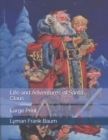 Image for Life and Adventures of Santa Claus : Large Print