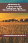 Image for Advances in Conservationist Agriculture in the Climate Change Context