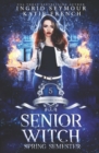 Image for Supernatural Academy : Senior Witch, Spring Semester