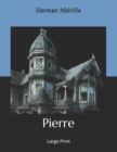 Image for Pierre : Large Print