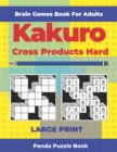 Image for Brain Games Book For Adults - Kakuro Cross Products Hard - Large Print