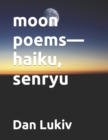 Image for moon poems-haiku, senryu