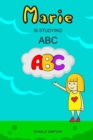 Image for Marie Is Studying ABC : Educational Book For Kids, Alphabet (Book For Kids 2-6 Years)