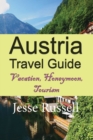 Image for Austria Travel Guide : Vacation, Honeymoon, Tourism