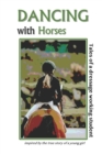 Image for Dancing with Horses : Tales of a Dressage Working Student