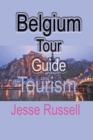 Image for Belgium Tour Guide : Tourism