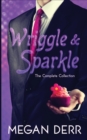Image for Wriggle &amp; Sparkle : The Collected Tales of a Kraken and a Unicorn