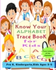 Image for Know Your Alphabet Trace Book for Kids