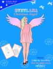 Image for SVETLANA Christmas Angel : SVETLANA Christmas Angel. Activity book for girls ages 4-8