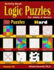 Image for Activity Book : Logic Puzzles for Adults &amp; Seniors: 500 Hard Puzzles (Sudoku - Fillomino - Straights - Futoshiki - Binary - Slitherlink - Sudoku X - Masyu - Minesweeper)