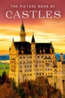 Image for The Picture Book of Castles : A Gift Book for Alzheimer&#39;s Patients and Seniors With Dementia