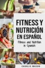 Image for Fitness y Nutricion En Espanol/Fitness and Nutrition in Spanish