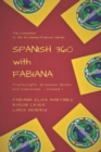 Image for Spanish 360 with Fabiana : Transcripts and Exercises - Podcasts 1 to 25 - The Companion to the Acclaimed Podcast Series