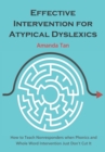 Image for Effective Intervention for Atypical Dyslexics